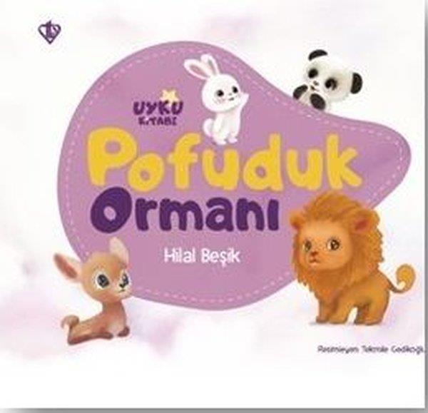 Hilal BeşikOkul Öncesi Masal KitaplarıPofuduk Ormanı - Uyku Kitabı