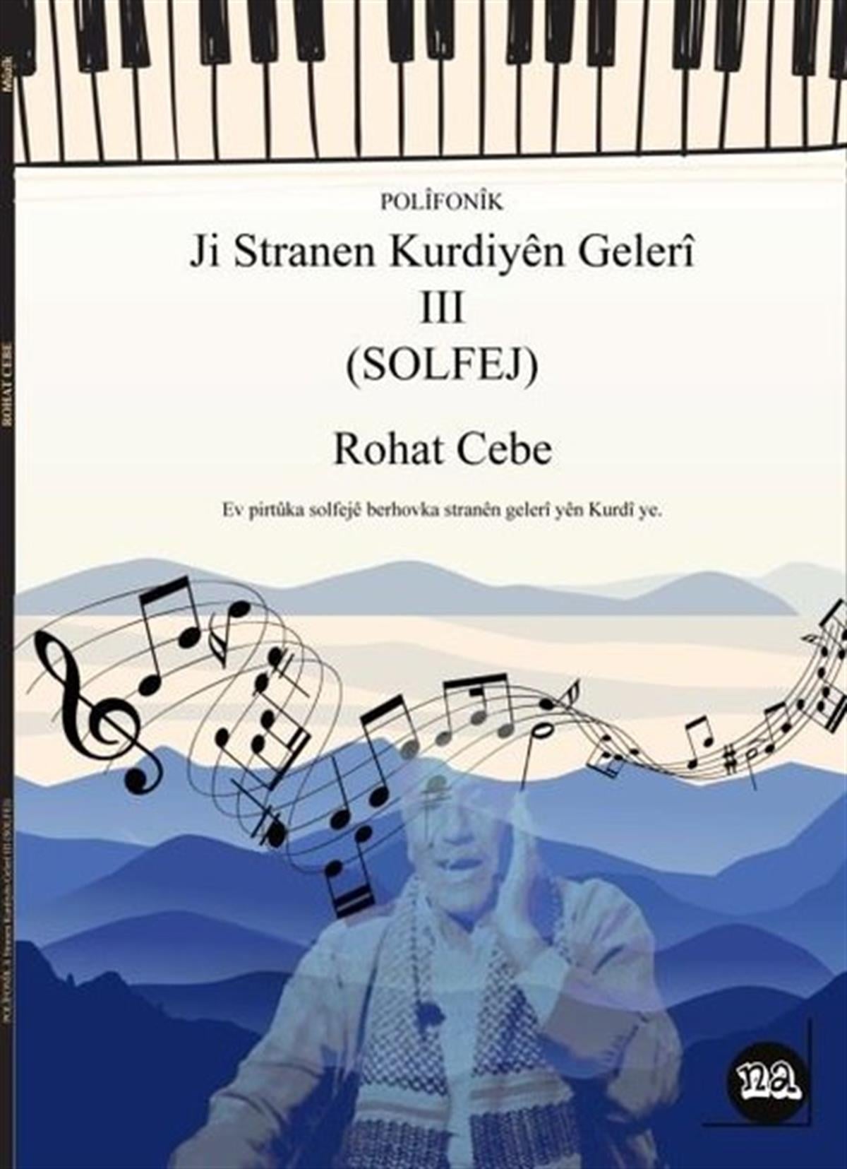 Rohat CebeKürtçePolifonik - Ji Stranen Kurdi Yen Geleri 3