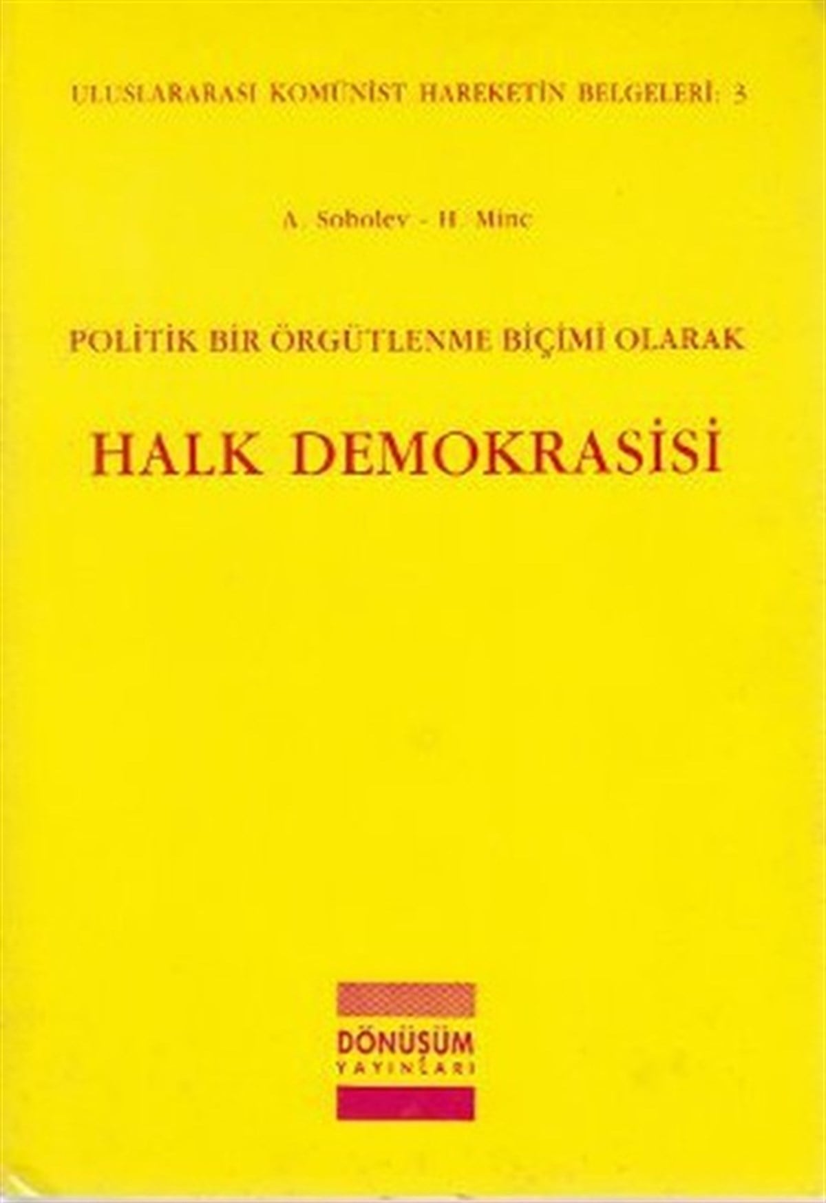 H. MincGenel Politika & Siyaset Bilim & Siyaset Tarihi KitaplarıPolitik Bir Örgütlenme Biçimi Olarak Halk Demokrasisi