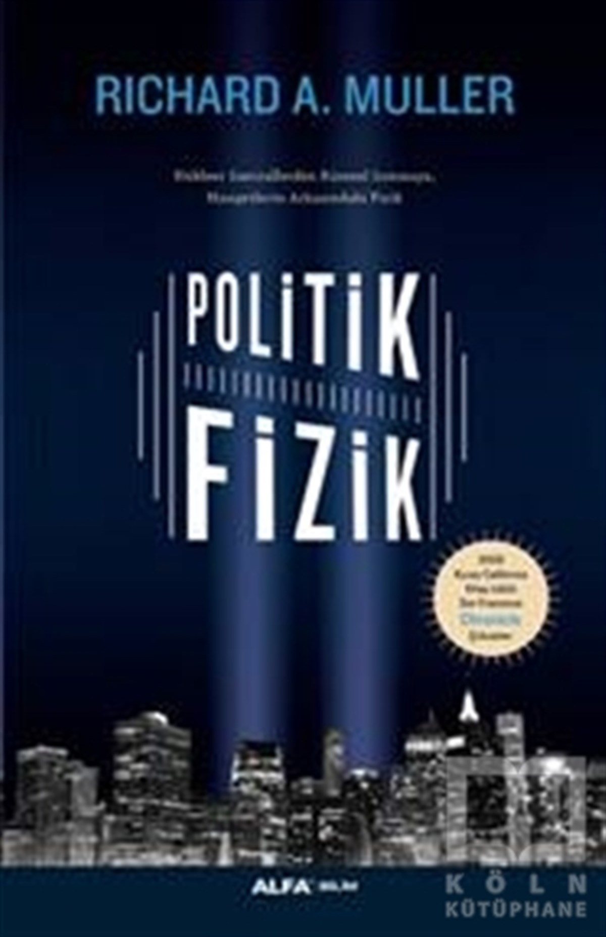 Richard A. MullerDiğerPolitik Fizik
