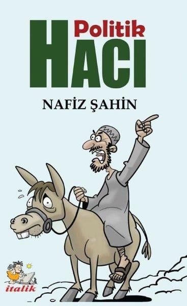 Nafiz ŞahinMizah Romani - ÖyküPolitik Hacı