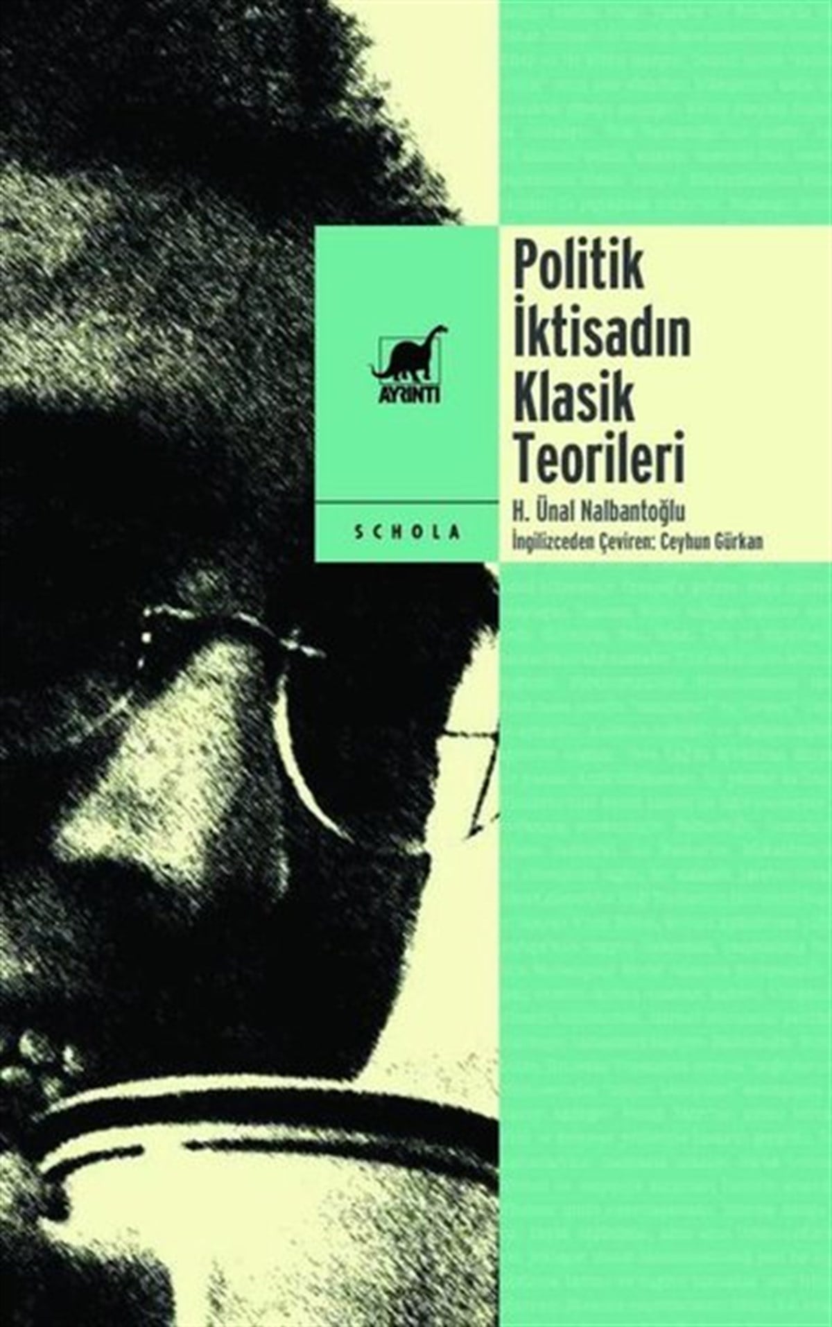 Hasan Ünal NalbantoğluTürkiye Siyaseti ve Politikası KitaplarıPolitik İktisadın Klasik Teorileri - Korkut Boratav'ın Sunuşuyla