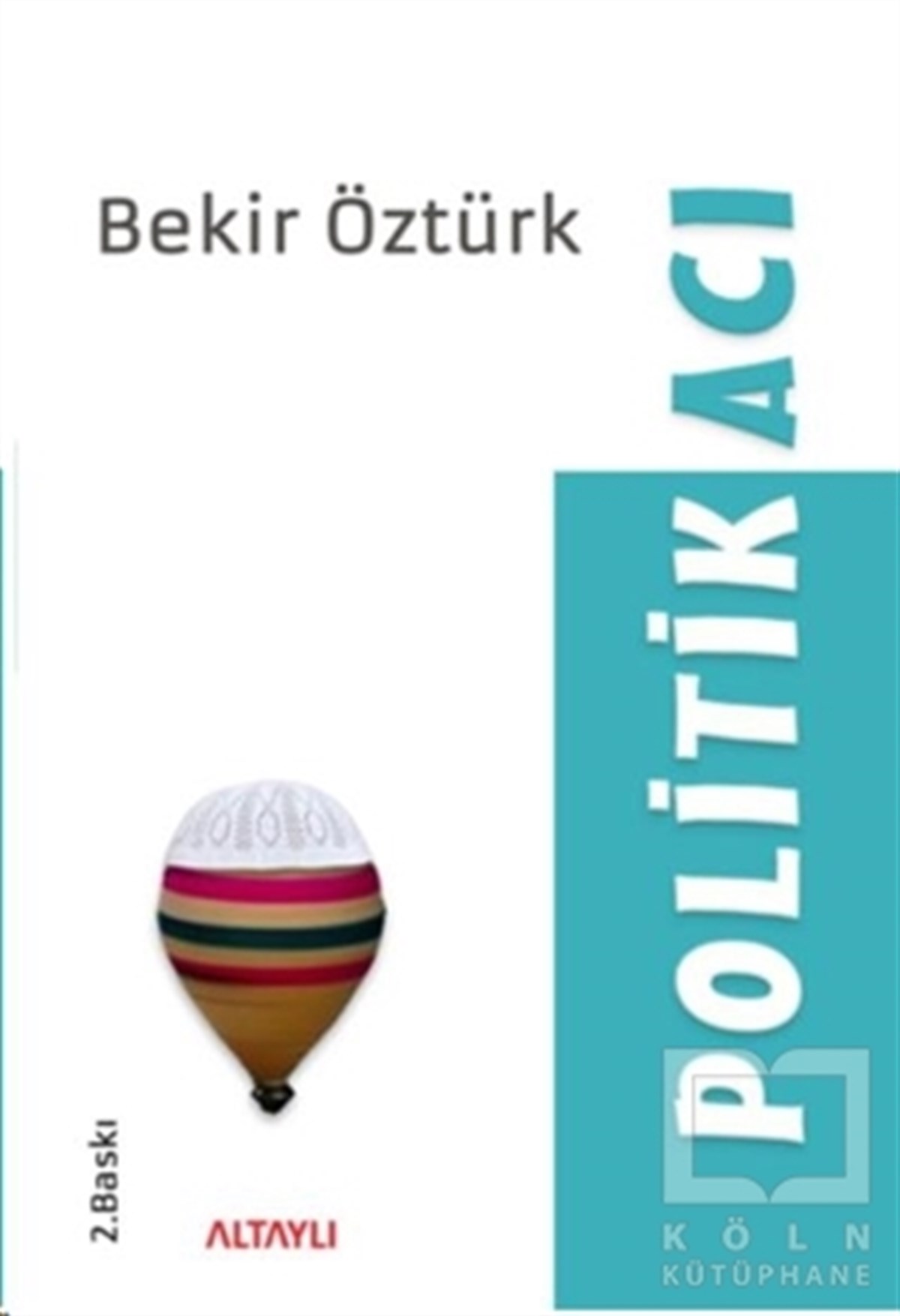 Bekir ÖztürkAraştırma-İncelemePolitikacı