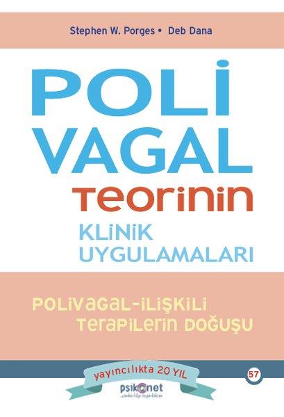 Deb DanaPsikoloji KitaplarıPolivagal Teorinin Klinik Uygulamaları: Polivagal - İlişkili Terapilerin Doğuşu