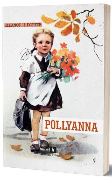 Eleanor H. PorterKlasik Çocuk KitaplarıPollyanna - Tam Metin