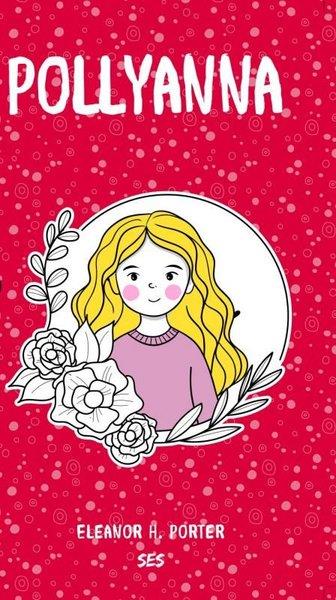 Eleanor H. PorterKlasik Çocuk KitaplarıPollyanna