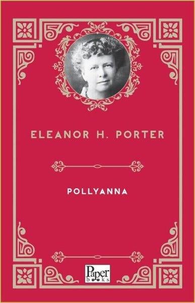 Eleanor H. PorterClassicsPollyanna
