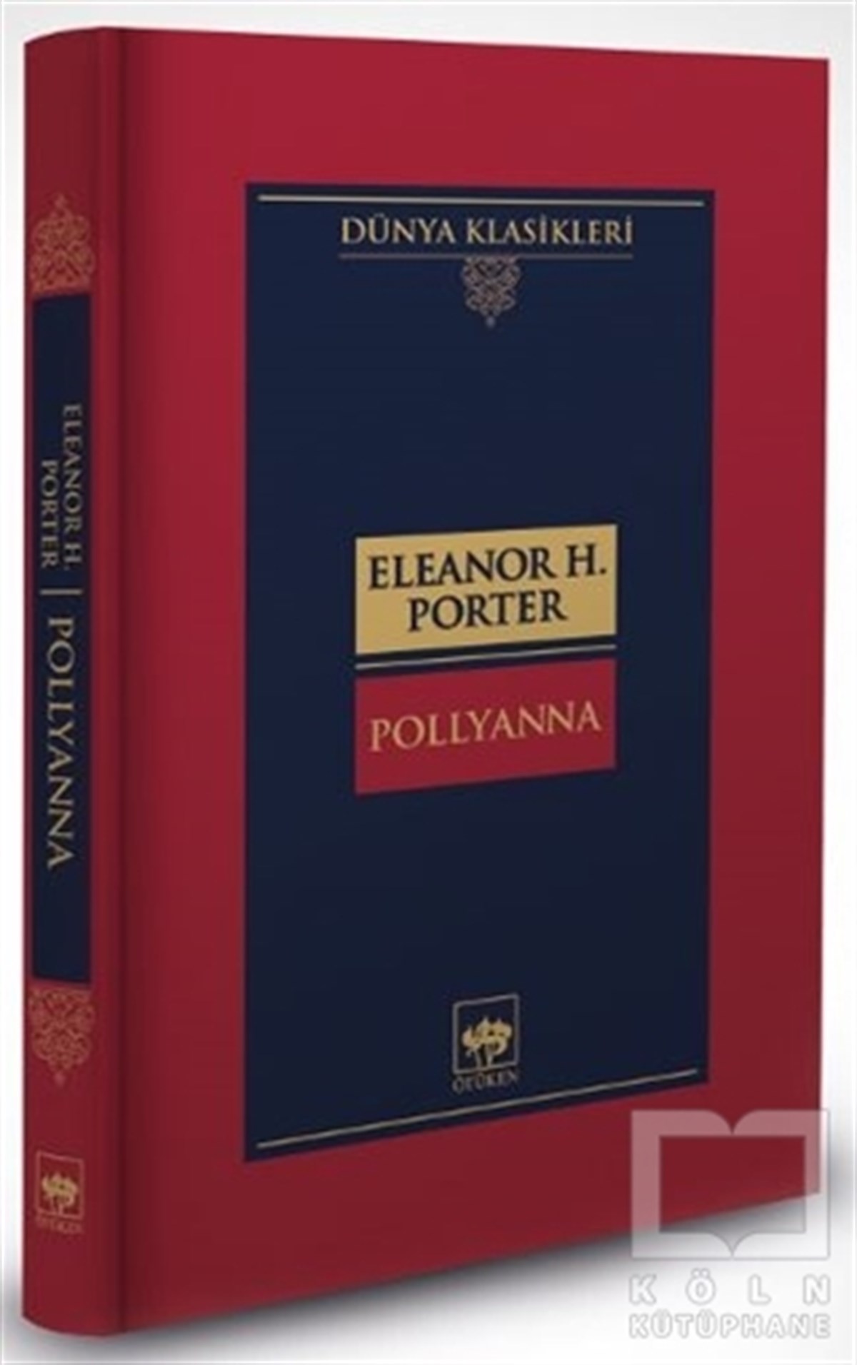 Eleanor H. PorterDünya Klasikleri & Klasik KitaplarPollyanna