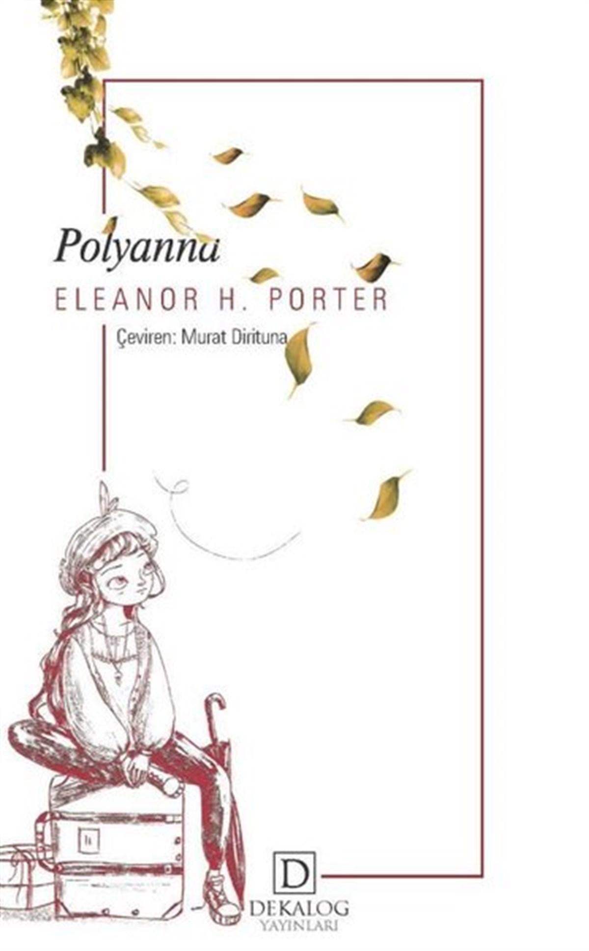 Eleanor H. PorterDünya KlasikleriPolyanna