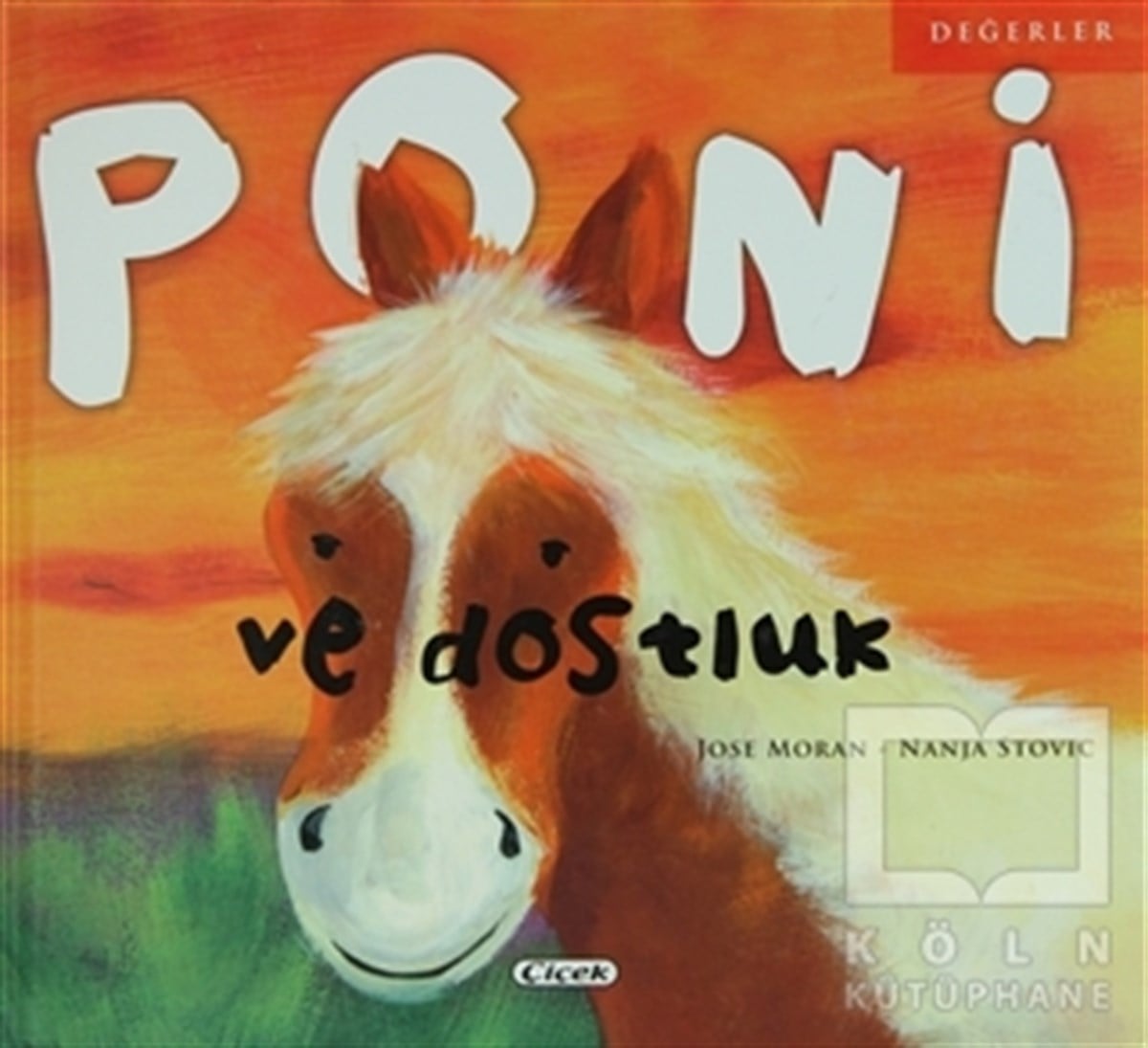 Jose MoranGenel KonularPoni ve Dostluk