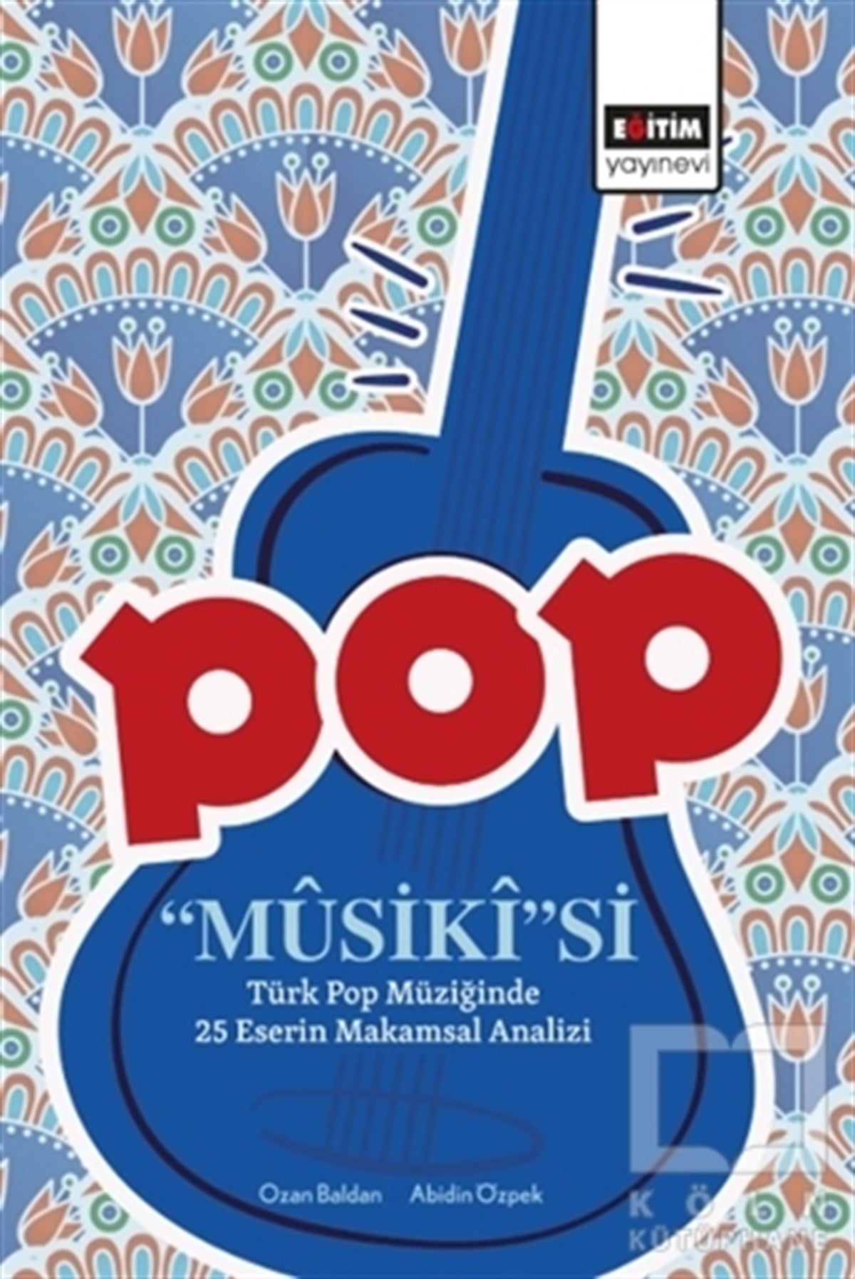 Ozan BaldanGenel Kavramlar, Kuram ve TarihçePop Musiki'si