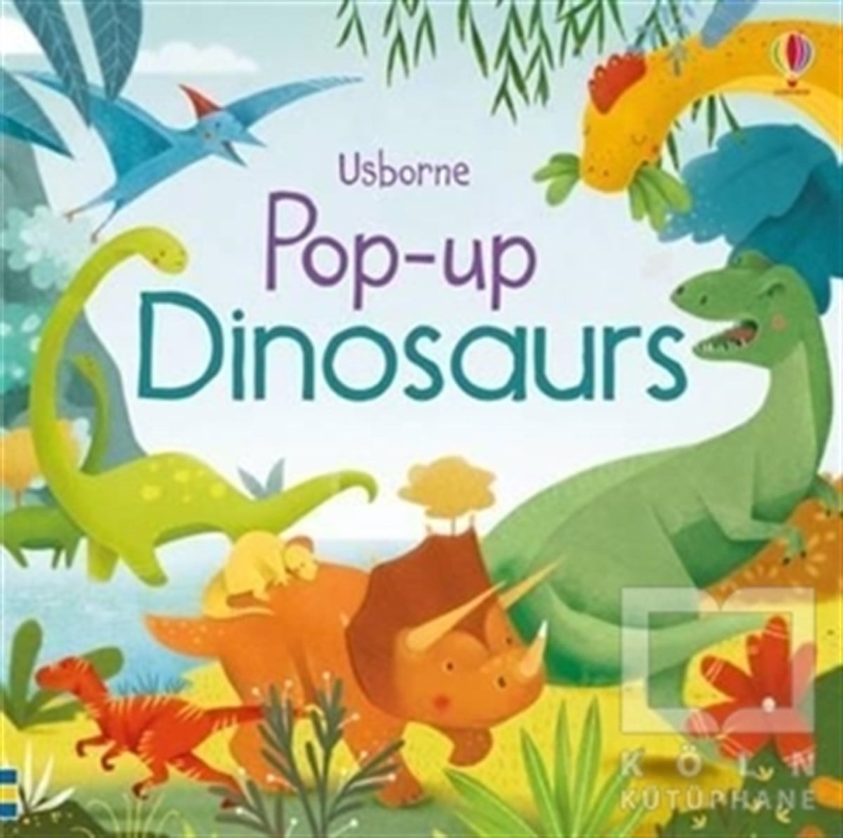 KolektifOkul Öncesi Şekilli KitaplarPop-Up Dinosaurs