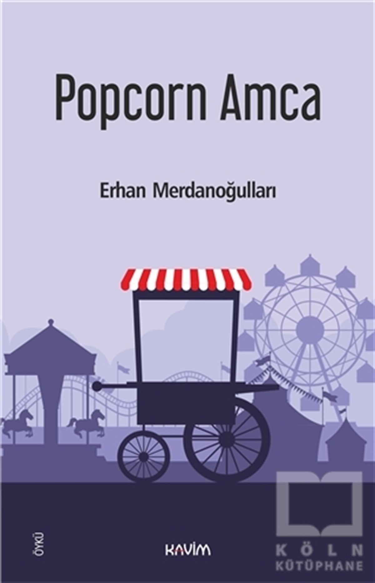 Erhan MerdanoğullarıHikaye (Öykü) KitaplarıPopcorn Amca