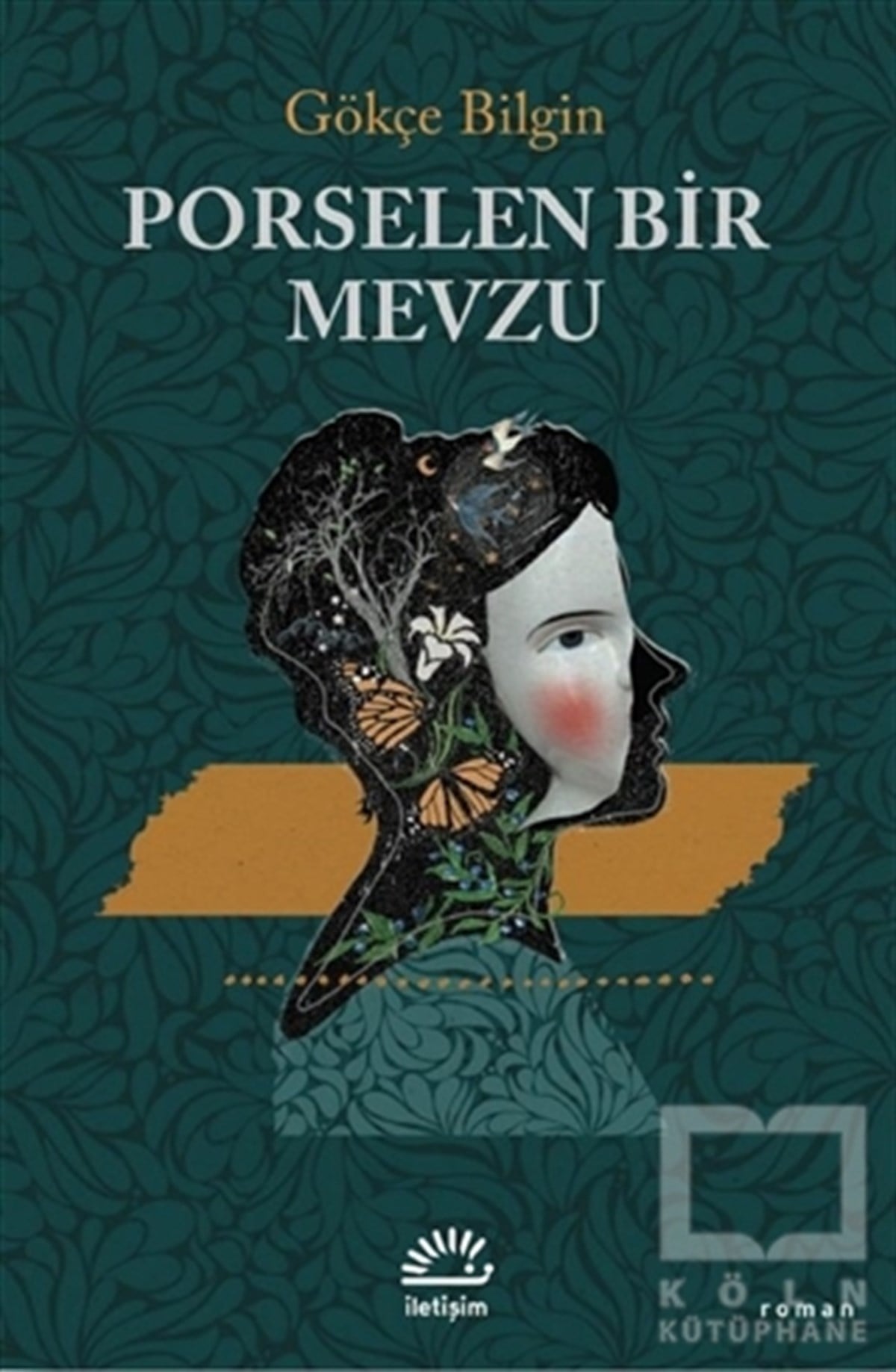 Gökçe BilginTürkçe RomanlarPorselen Bir Mevzu