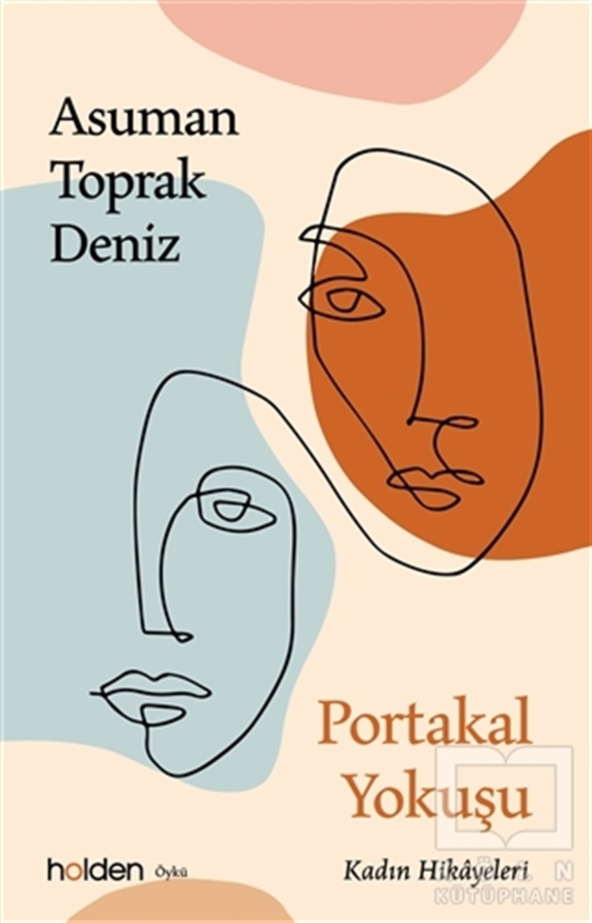 Asuman Toprak DenizHikaye (Öykü) KitaplarıPortakal Yokuşu