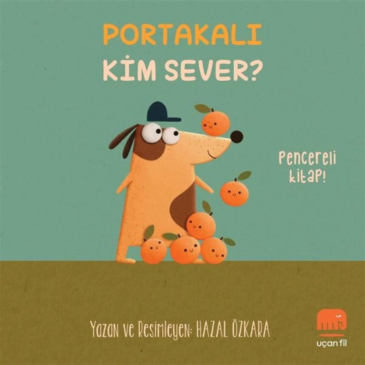 Hazal ÖzkaraEgitim Etkinlik KitaplariPortakalı Kim Sever?