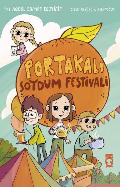 Abdül Samed KoçyiğitÇocuk Gençlik RomanlarıPortakalı Soydum Festivali