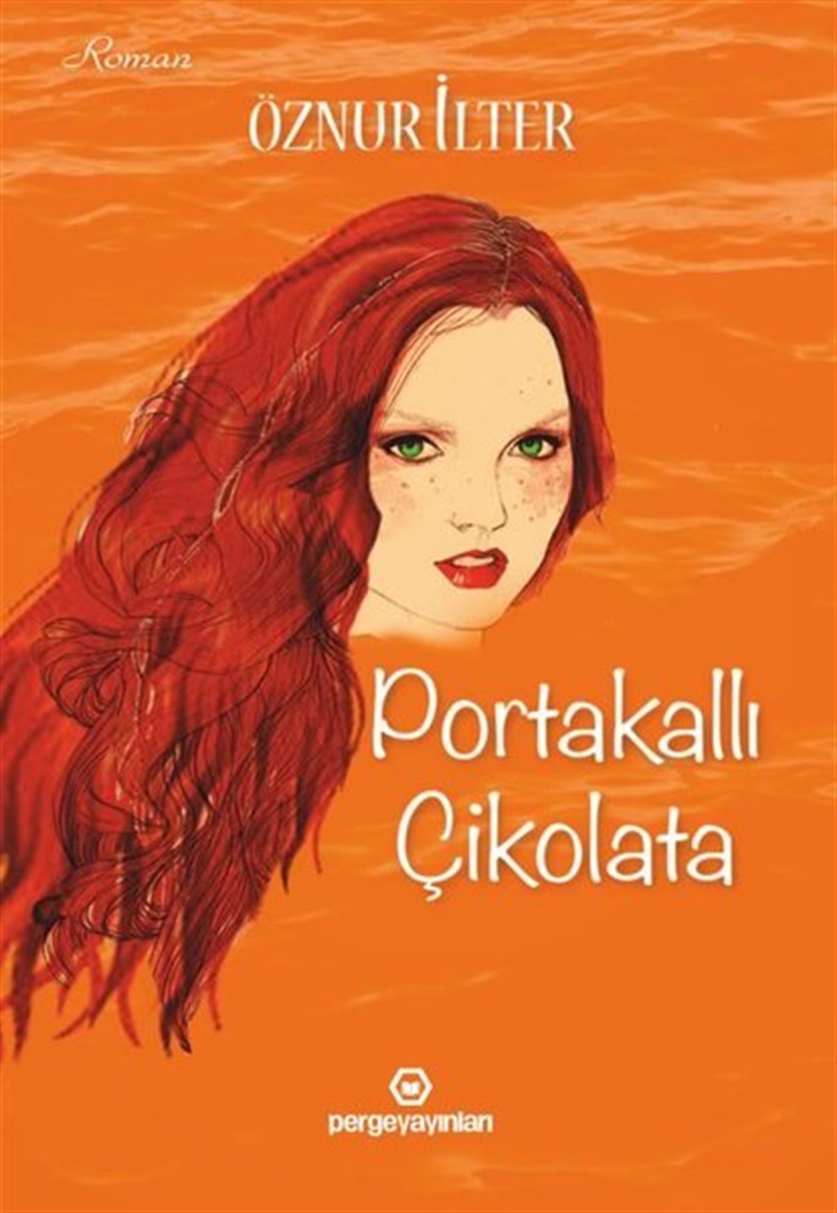 Öznur İlterTürkiye RomanPortakallı Çikolata