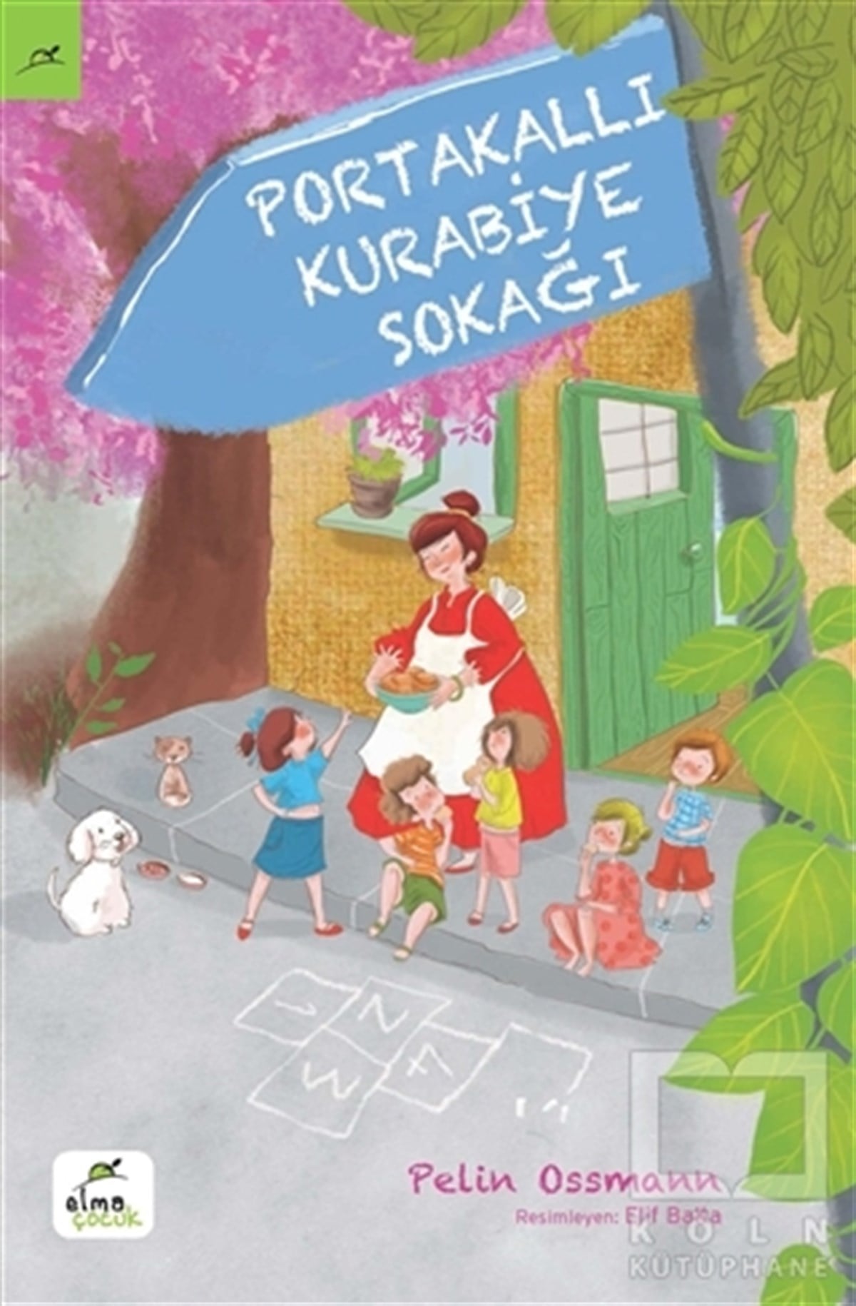 Pelin OssmannHikayelerPortakallı Kurabiye Sokağı