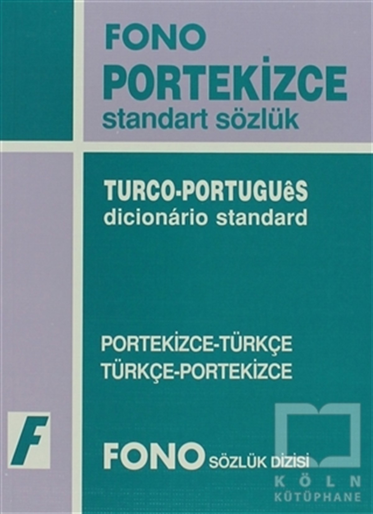 KolektifSözlükler ve Konuşma KılavuzlarıPortekizce / Türkçe - Türkçe / Portekizce Standart Sözlük
