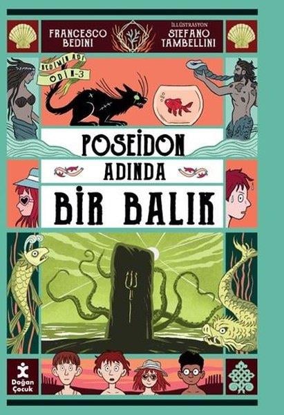 Francesco BediniÇocuk Gençlik RomanlarıPoseidon Adında Bir Balık - Kedimin Adı Odin 3