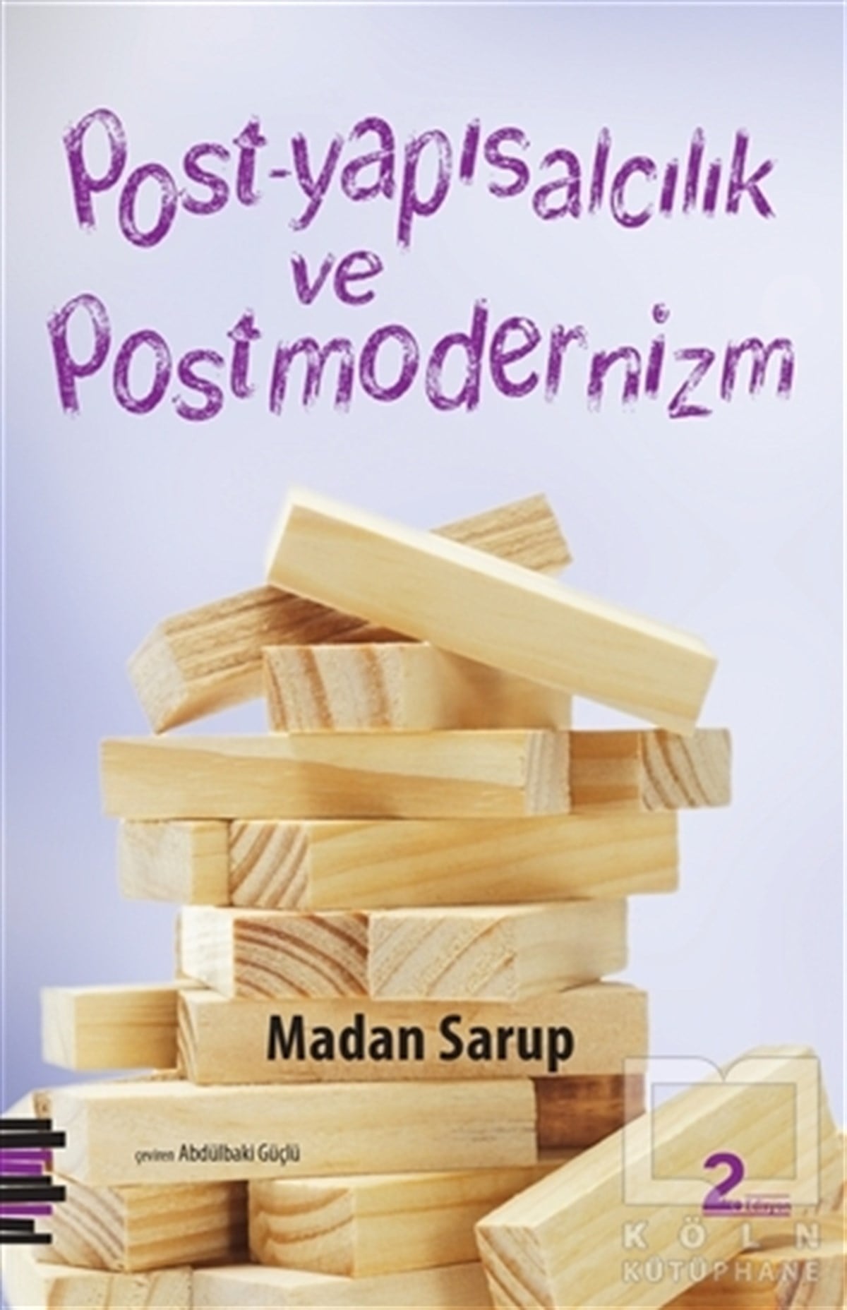 Madan SarupAraştıma-İnceleme-ReferansPost-Yapısalcılık ve Postmodernizm
