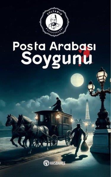 KolektifPolisiye Romanlar & Cinayet RomanlarıPosta Arabası Soygunu - Sultanın Polisiyeleri 2