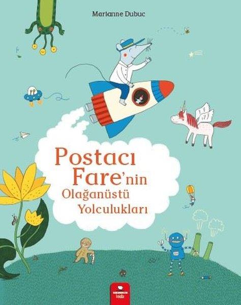 Marianne DubucEgitim Etkinlik KitaplariPostacı Fare'nin Olağanüstü Yolculukları