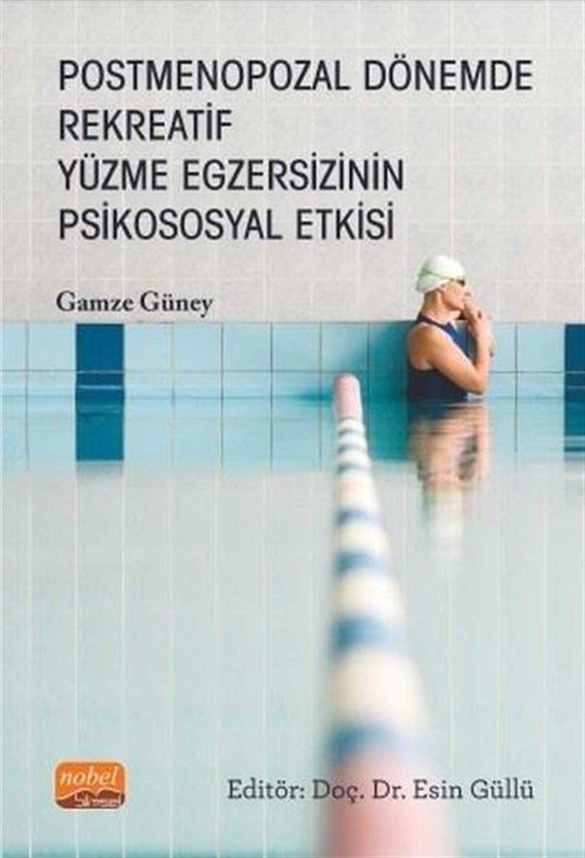 Gamze GüneyEğitimPostmenopozal Dönemde Rekreatif Yüzme Egzersizinin Psikososyal Etkisi