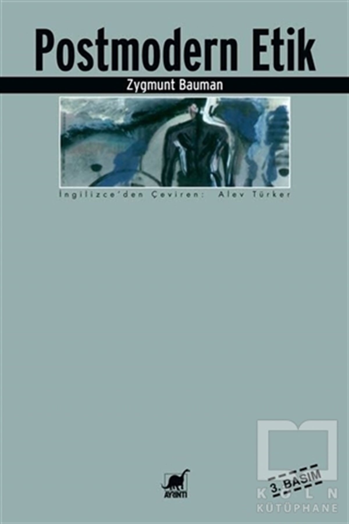 Zygmunt BaumanFelsefi Akımlara Ait KitaplarPostmodern Etik