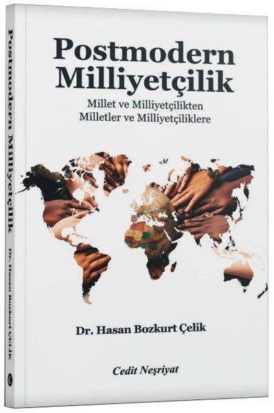 Hasan Bozkurt ÇelikGenel Politika & Siyaset Bilim & Siyaset Tarihi KitaplarıPostmodern Milliyetçilik - Millet ve Milliyetçilikten Milletler ve Milliyetçiliklere