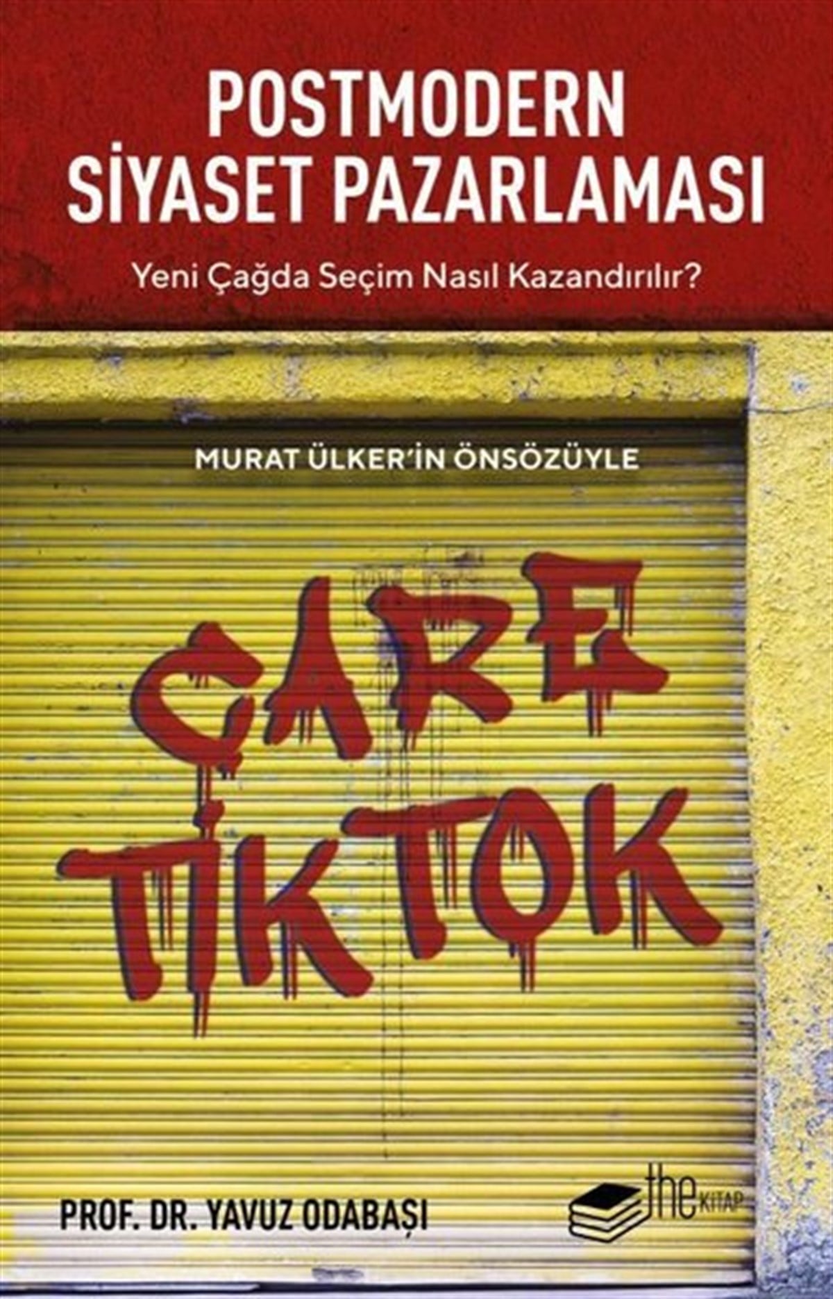 Yavuz OdabaşıPazarlama, Reklamcılık ve Satış KitaplarıPostmodern Siyaset Pazarlaması