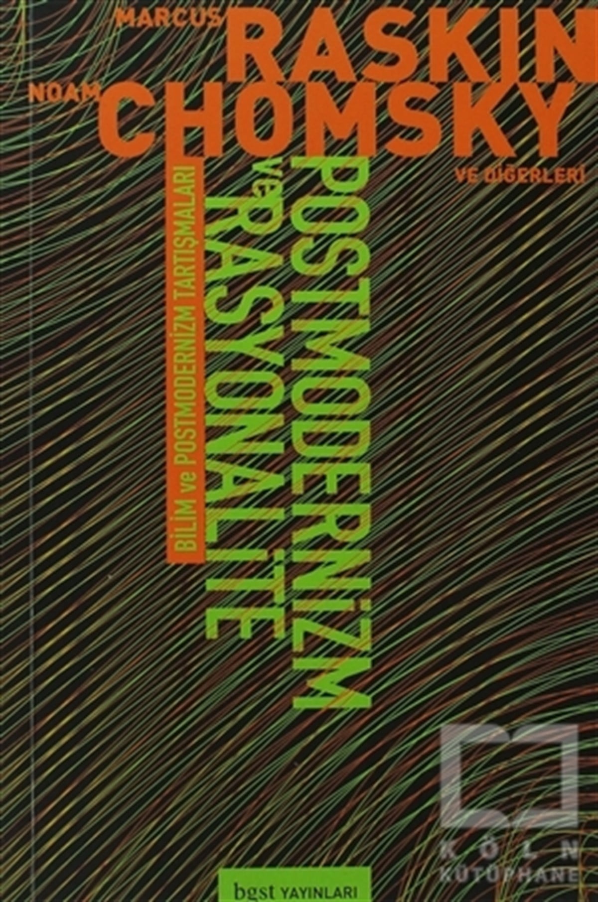 Noam ChomskyFelsefi AkımlarPostmodernizm ve Rasyonalite