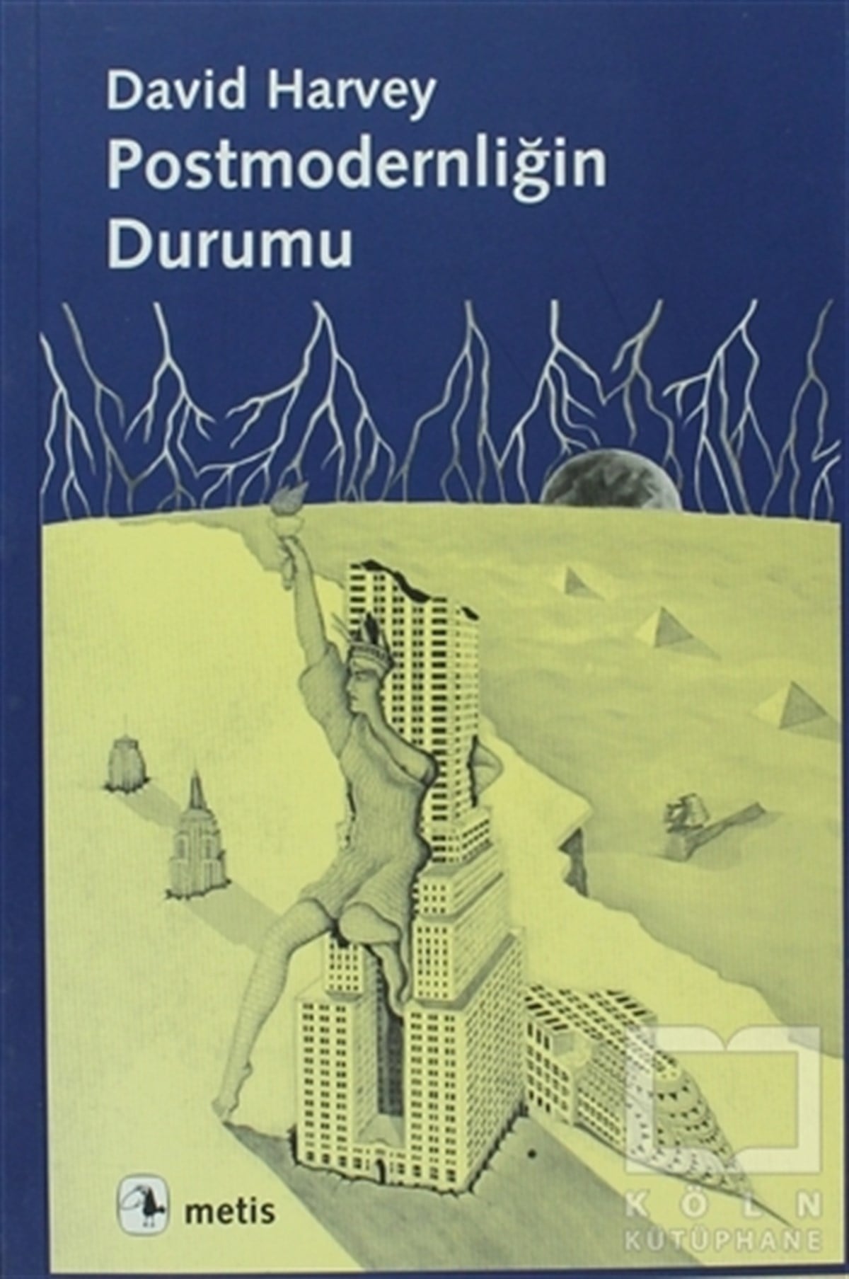 David HarveyDiğerPostmodernliğin Durumu