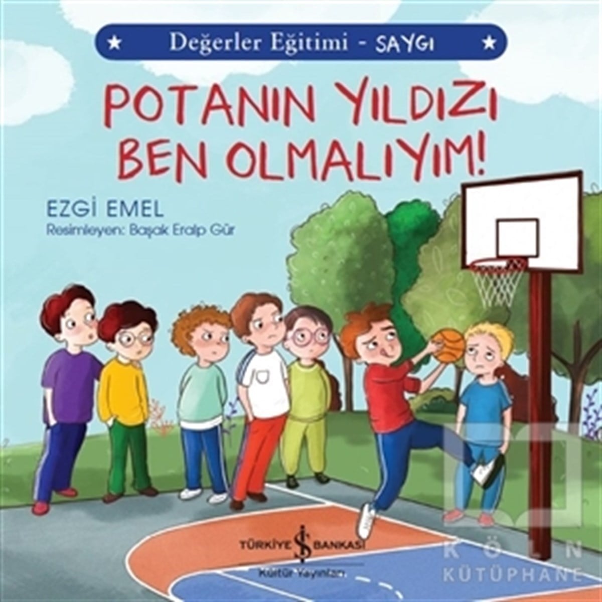 Ezgi EmelOkul Öncesi Resimli KitaplarPotanın Yıldızı Ben Olmalıyım! - Değerler Eğitimi Saygı