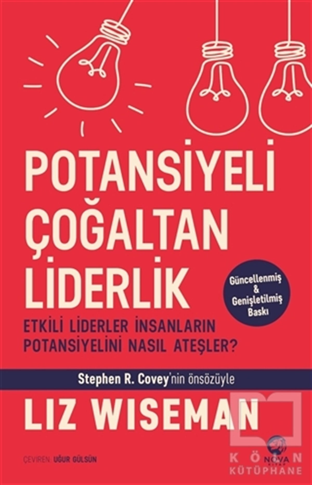 Liz Wisemanİş Dünyası KitaplarıPotansiyeli Çoğaltan Liderlik
