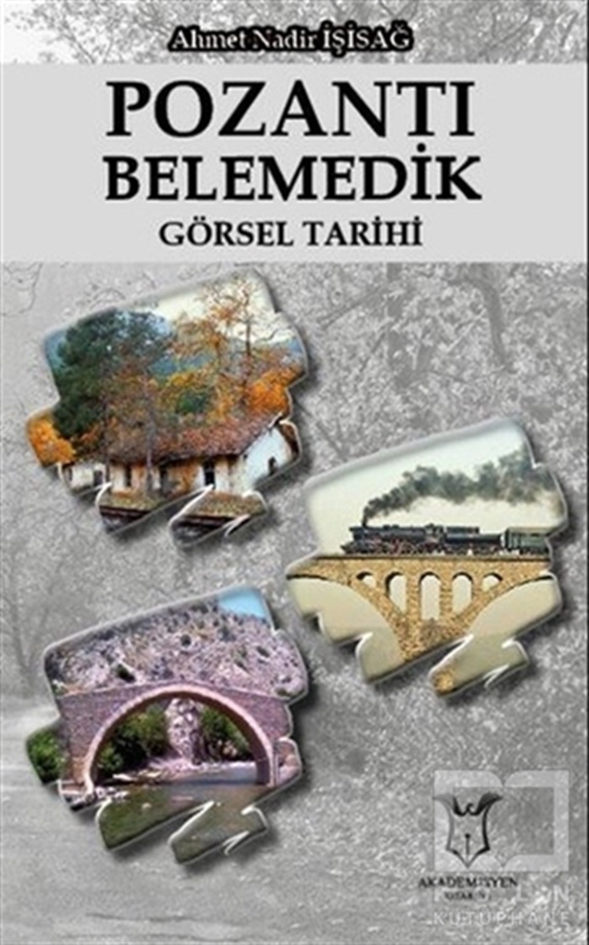 Ahmet Nadir İşisağSanat TarihiPozantı Belemedik Görsel Tarihi