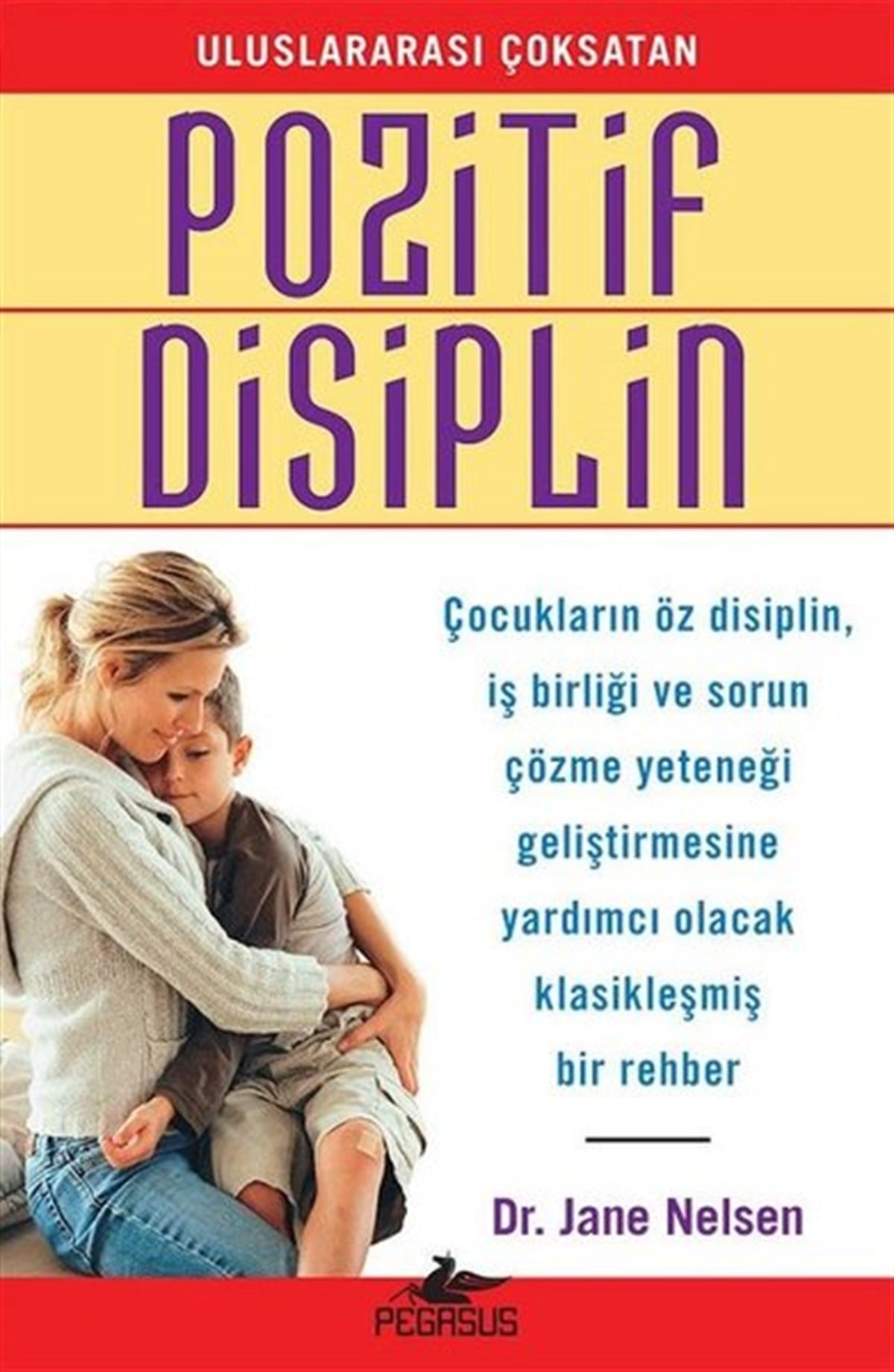Jane NelsenPsikoloji BilimiPozitif Disiplin