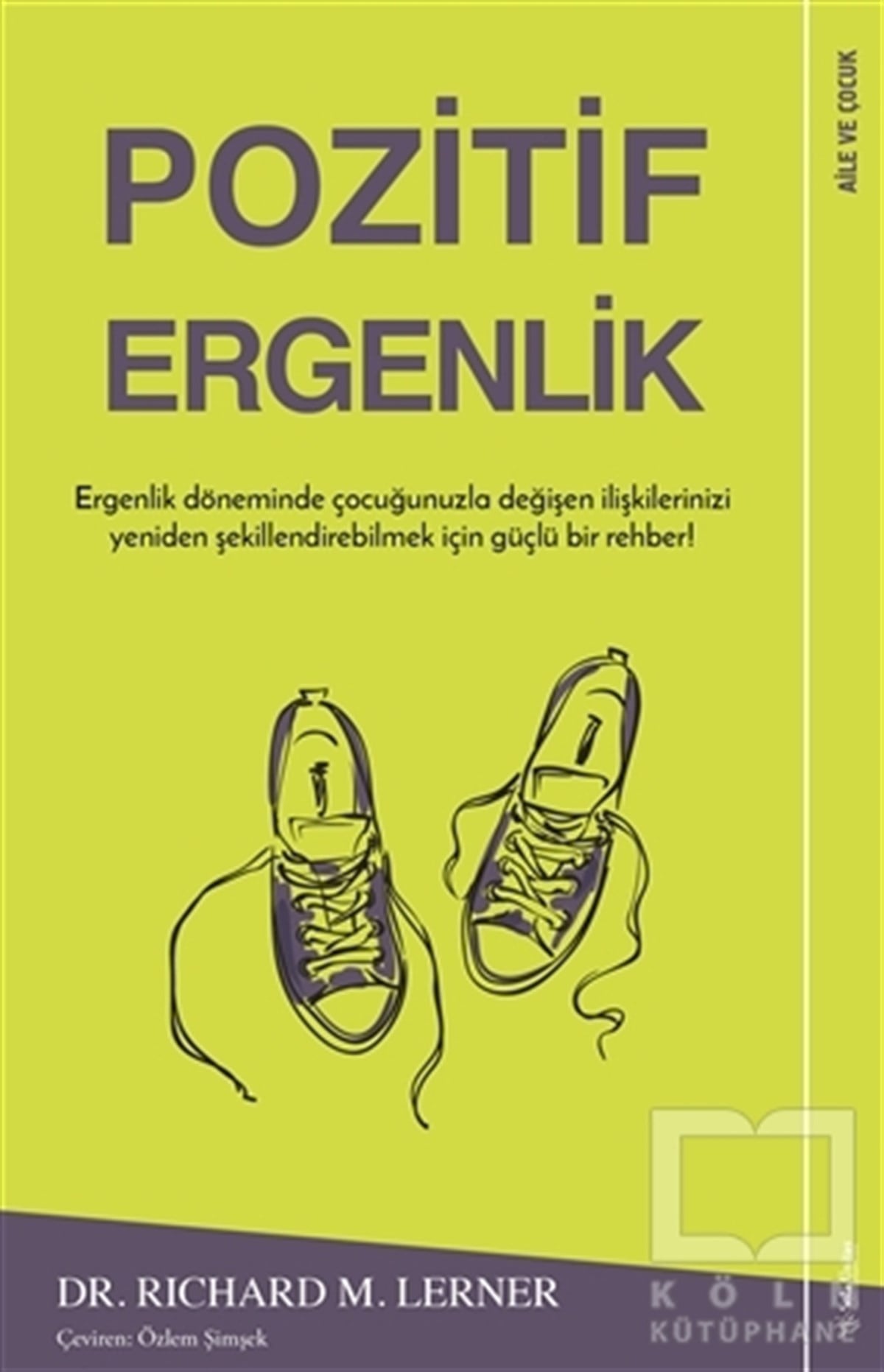 Richard M. LernerAile ve ÇocukPozitif Ergenlik