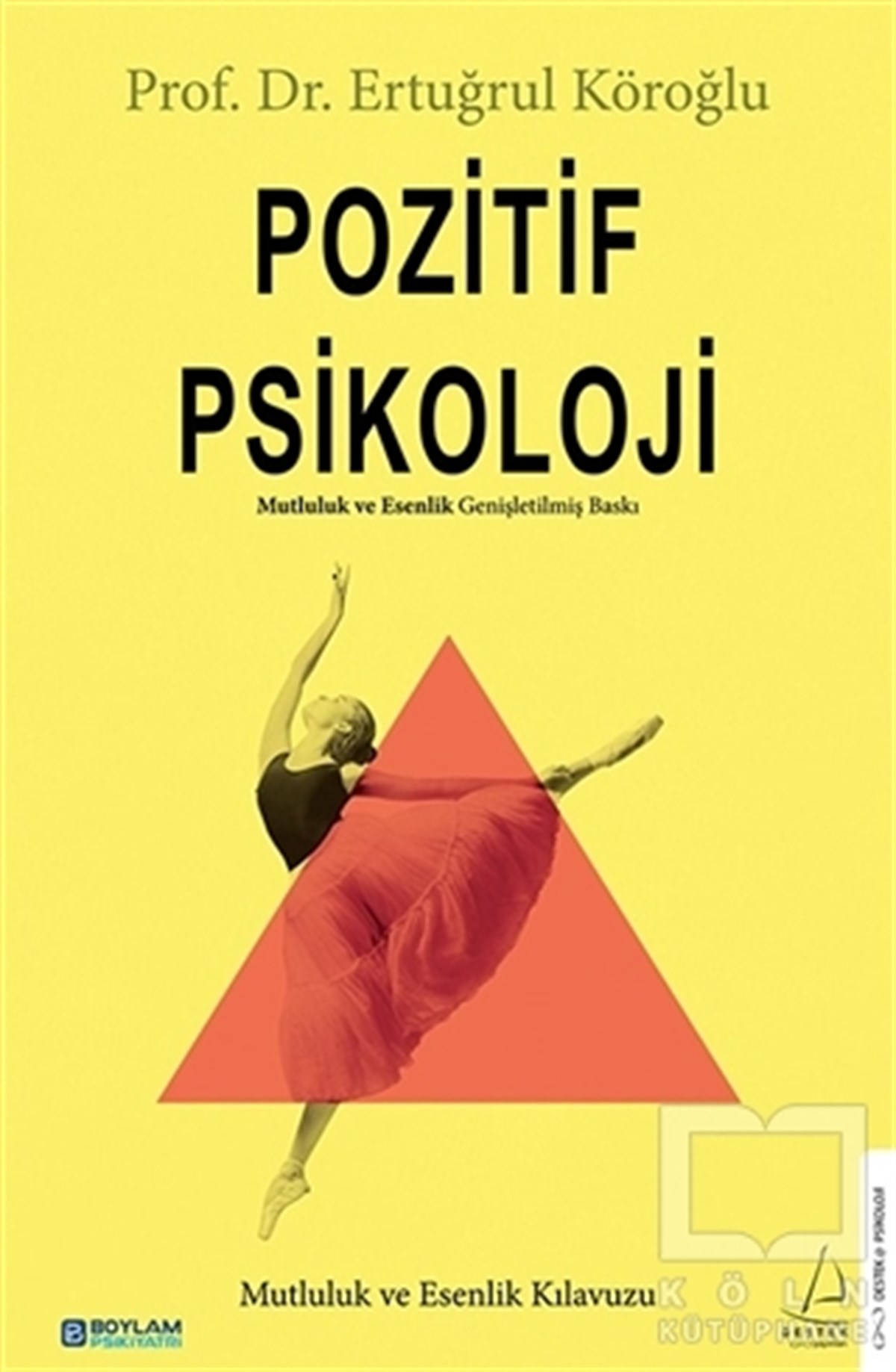 Ertuğrul KöroğluBaşvuru KitaplarıPozitif Psikoloji