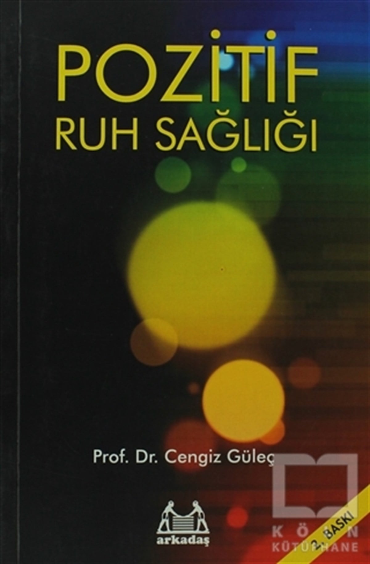 Cengiz GüleçDiğerPozitif Ruh Sağlığı