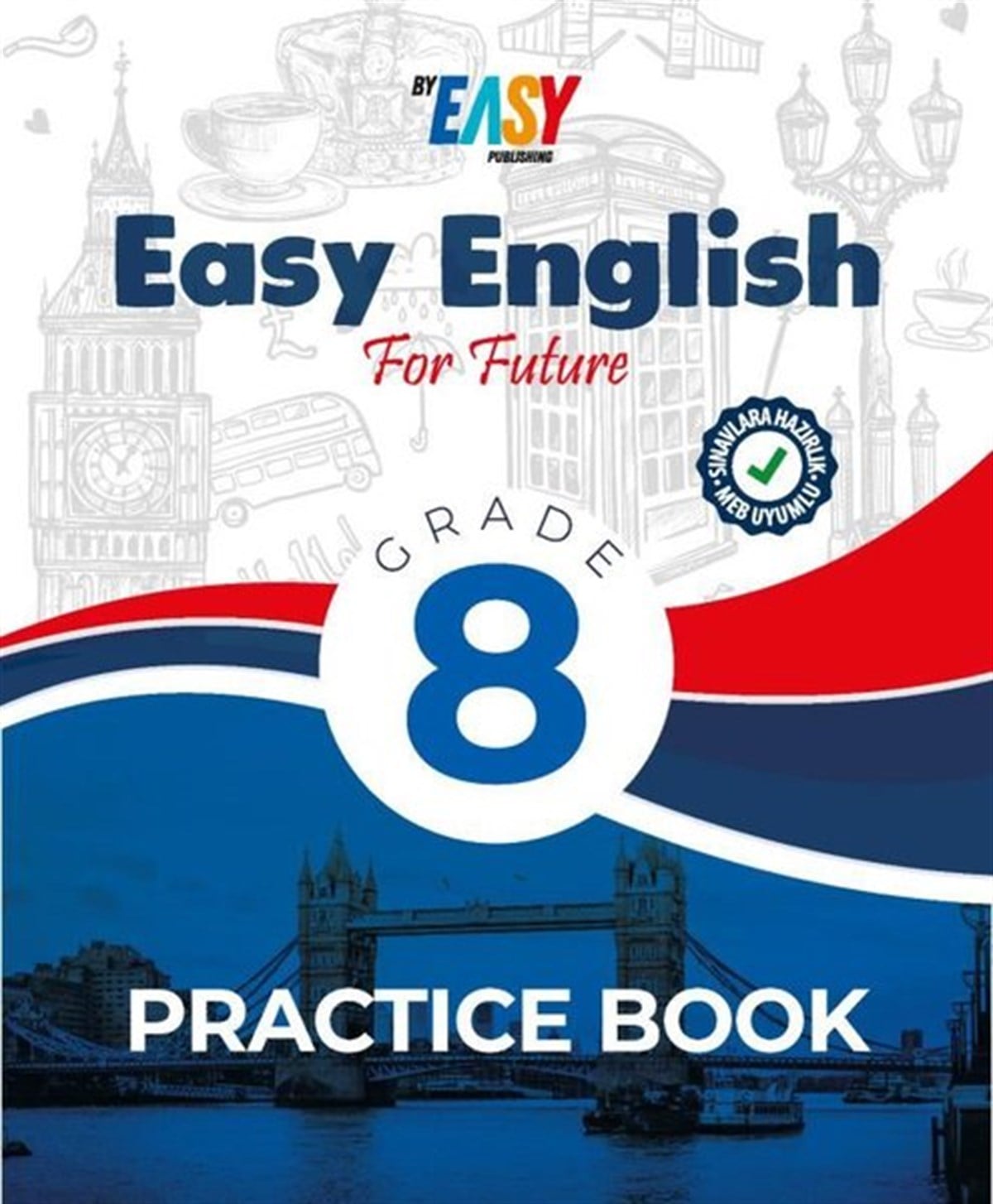 Ömer ÇakırEğitimPractice Book - Easy English For Future Grade 8