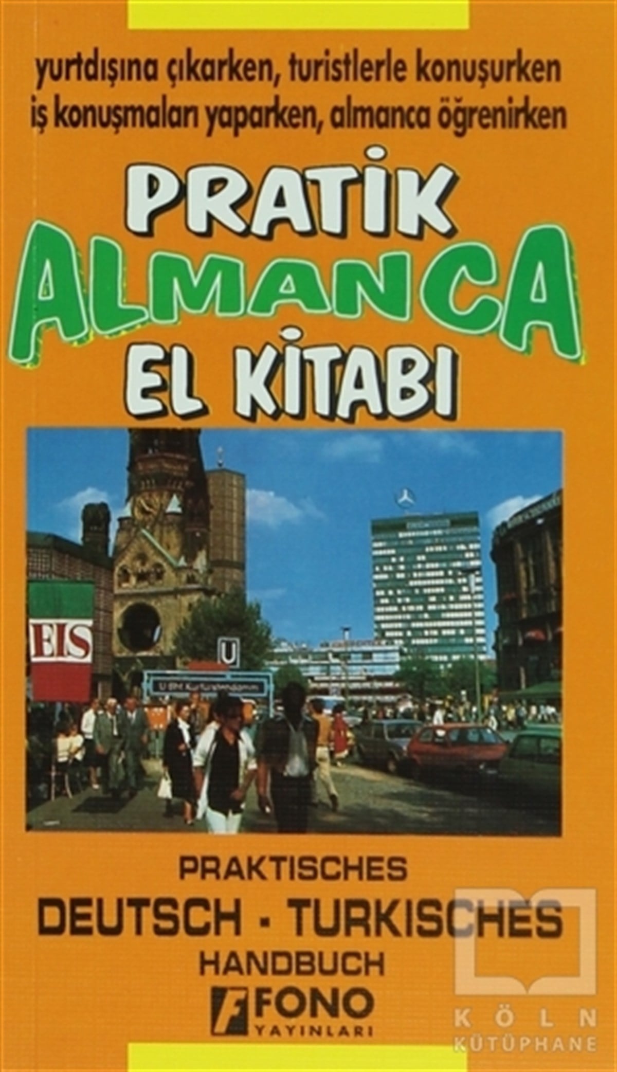 Zafer UlusoyDil ÖğrenimiPratik Almanca El Kitabı