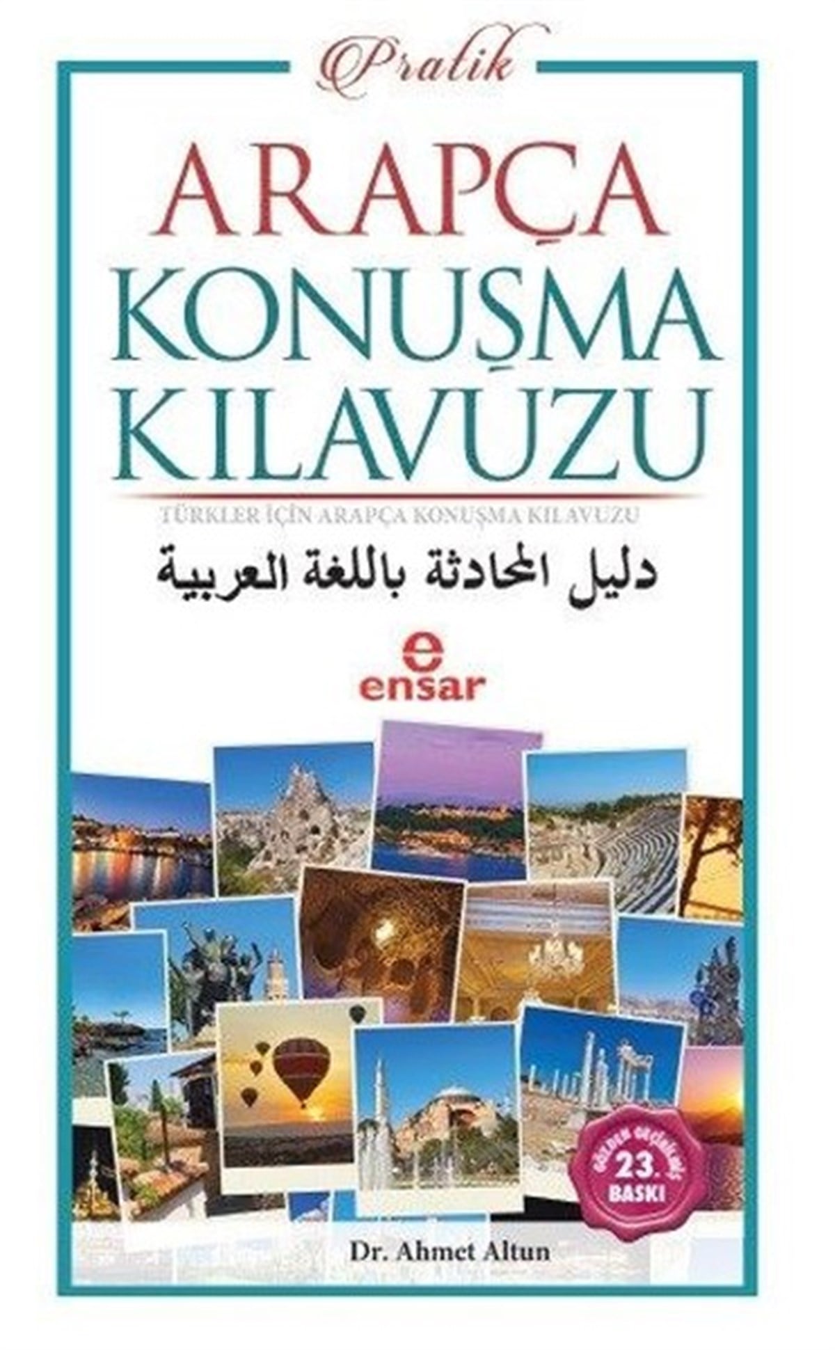 Ahmet AltunTürkçe Dil Bilim KitaplarıPratik Arapça Konuşma Kılavuzu