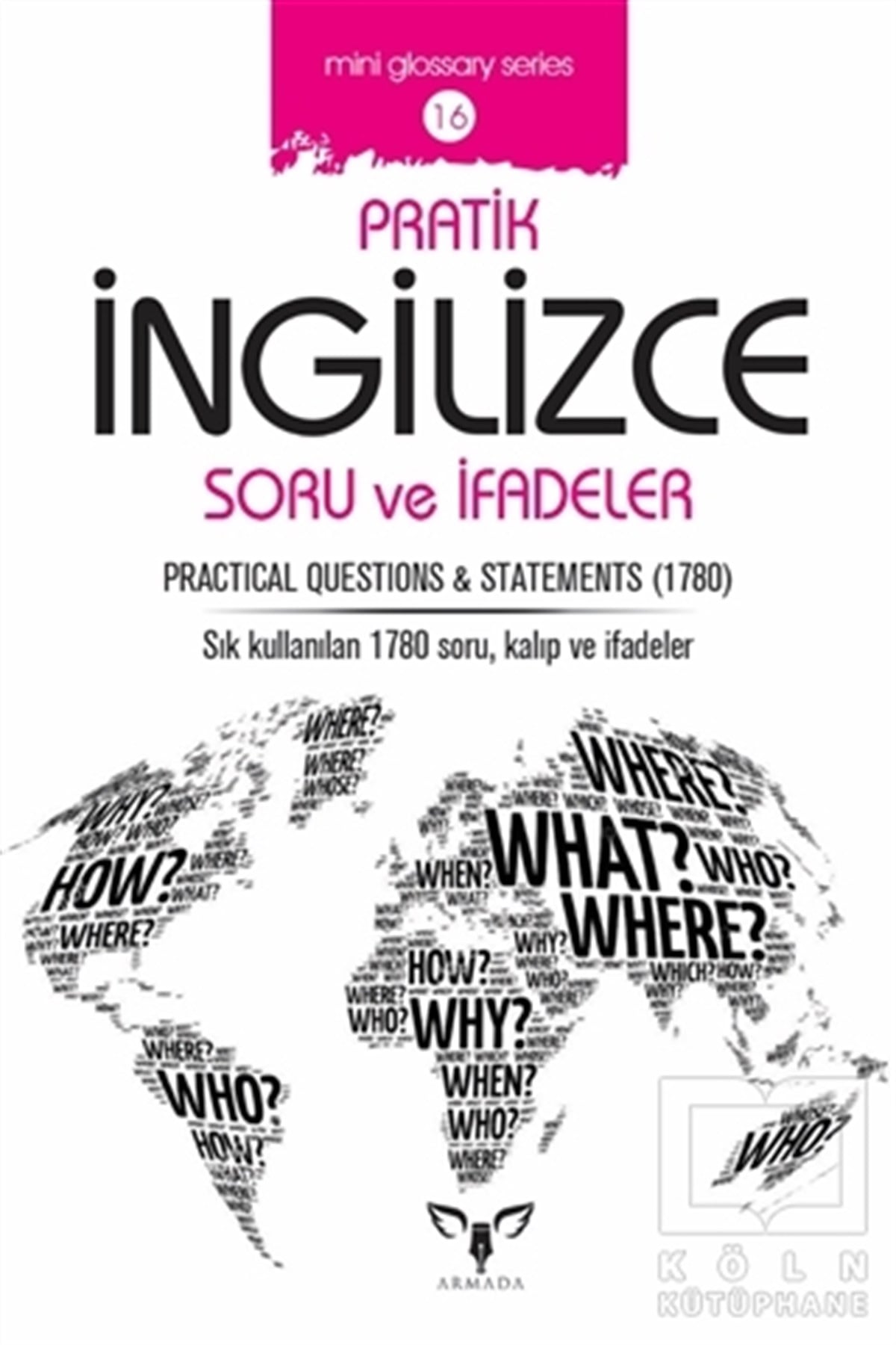 Mahmut Sami AkgünSözlükler ve Konuşma KılavuzlarıPratik İngilizce Soru ve İfadeler