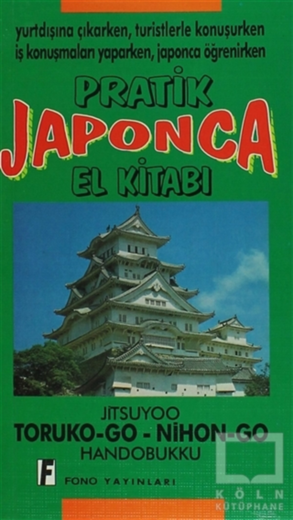 Junri MasudaDil ÖğrenimiPratik Japonca El Kitabı