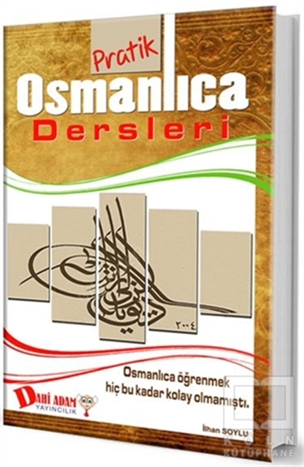 İlhan SoyluDil ÖğrenimiPratik Osmanlıca Dersleri