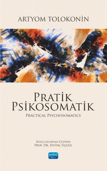 Artyom TolokoninDigerPratik Psikosomatik - Practical Psychosomatics