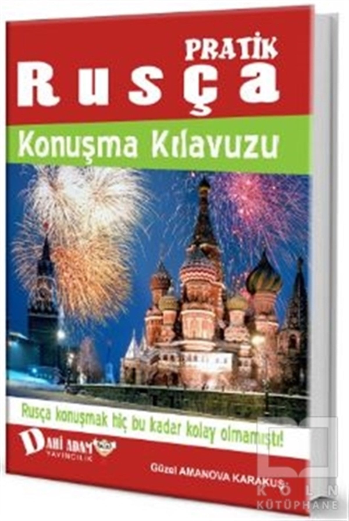 Güzel Amanova KarakuşDil ÖğrenimiPratik Rusça Konuşma Kılavuzu
