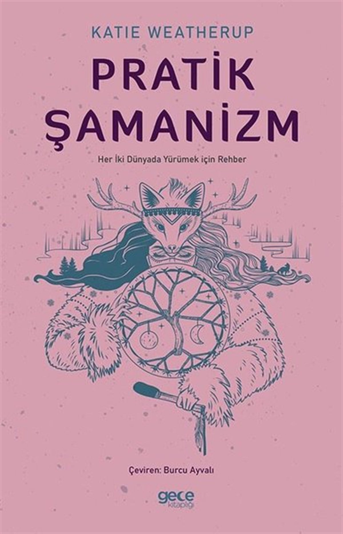 Katie WeatherupDiger InançlarPratik Şamanizm